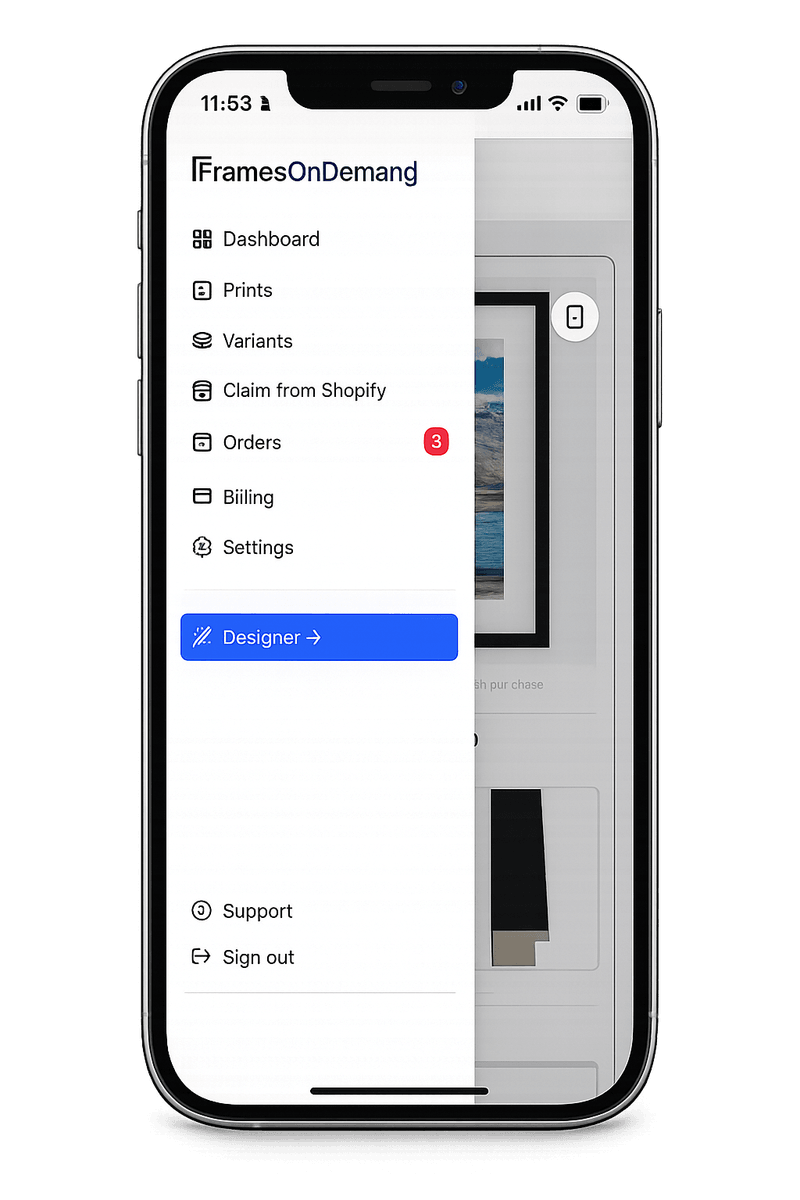 FramesOnDemand mobile navigation menu showing Dashboard, Prints, Variants, Claim from Shopify, Orders, Billing, Settings, and a highlighted Designer option.